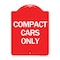 Signmission Designer Series Sign-Compact Car Only, Red & White Aluminum Sign, 18" x 24", RW-1824-24254 A-DES-RW-1824-24254 - alternate 1